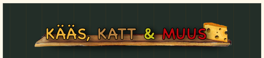 Kääs, Katt un Muus